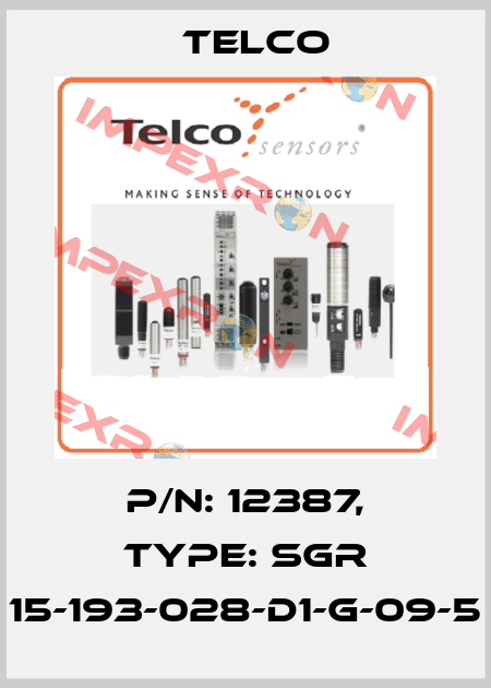p/n: 12387, Type: SGR 15-193-028-D1-G-09-5 Telco
