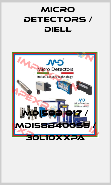 MDI58B 817 / MDI58B400S5 / 30L10XXPA
 Micro Detectors / Diell