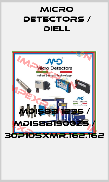 MDI58B 1235 / MDI58B1500Z5 / 30P10SXMR.162.162
 Micro Detectors / Diell