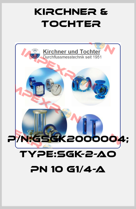 P/N:GSGK2000004; Type:SGK-2-Ao PN 10 G1/4-a Kirchner & Tochter