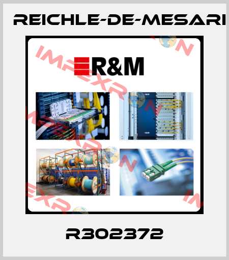 R302372 Reichle-De-Mesari
