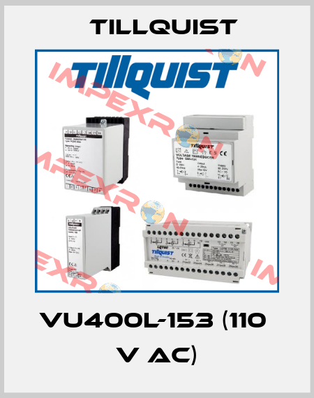 VU400L-153 (110  V AC) Tillquist