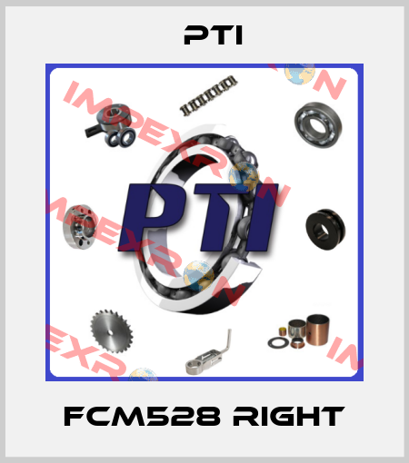FCM528 RIGHT Pti