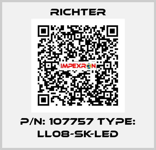 p/n: 107757 type: LL08-SK-LED RICHTER