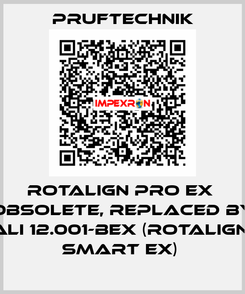 ROTALIGN PRO EX  Obsolete, replaced by ALI 12.001-BEX (ROTALIGN  smart EX)  Pruftechnik
