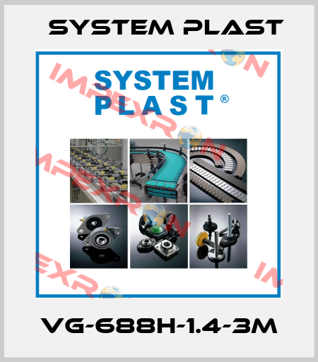 VG-688H-1.4-3M System Plast