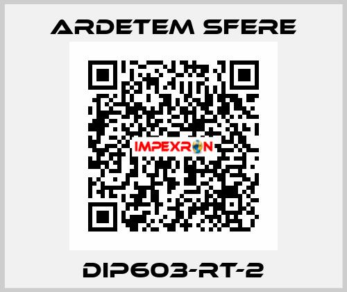 DIP603-RT-2 Ardetem sfere