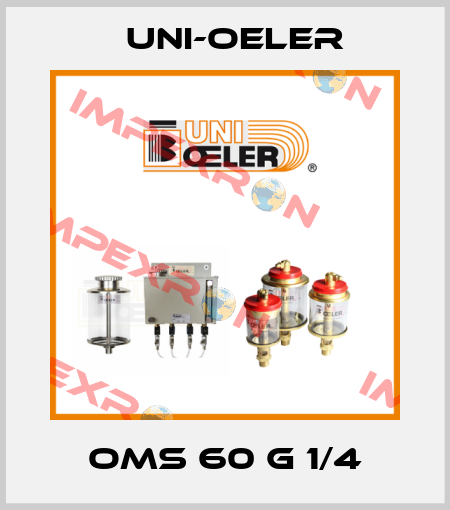 OMS 60 G 1/4 Uni-Oeler