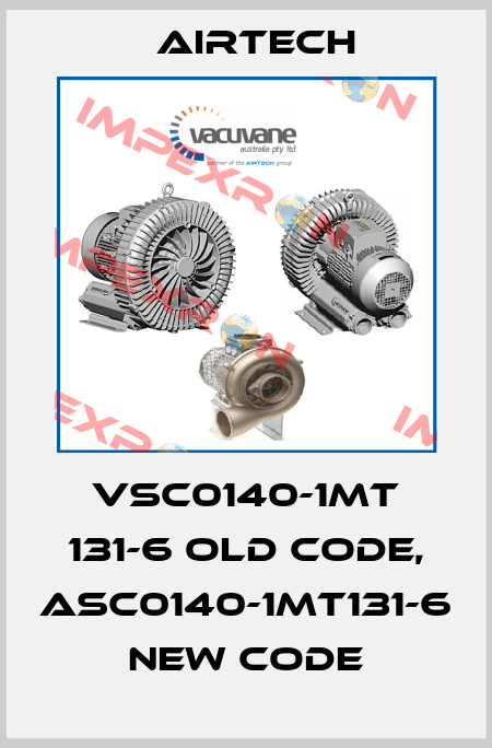 VSC0140-1MT 131-6 old code, ASC0140-1MT131-6 new code Airtech