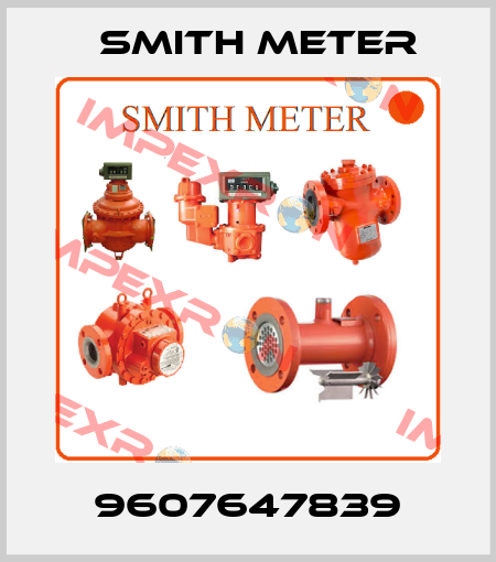 9607647839 Smith Meter