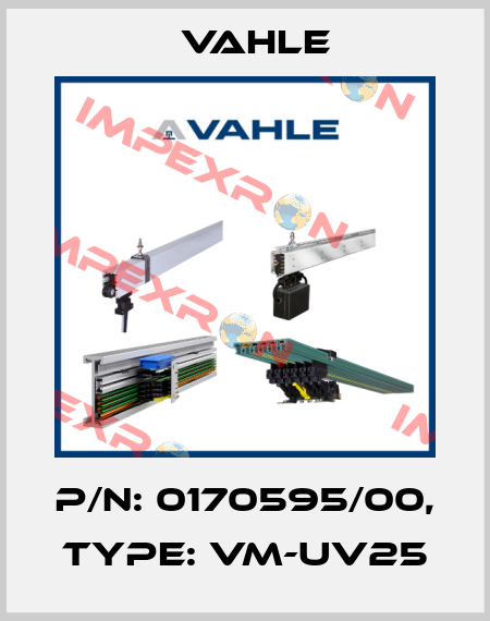 P/n: 0170595/00, Type: VM-UV25 Vahle