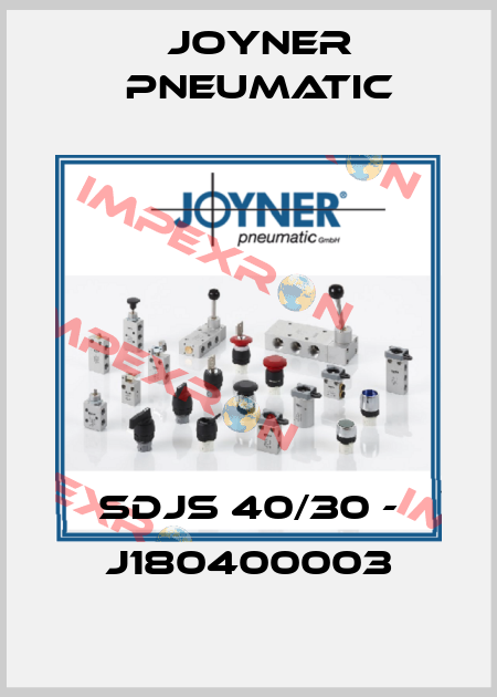 SDJS 40/30 - J180400003 Joyner Pneumatic