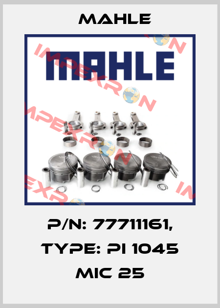 p/n: 77711161, Type: PI 1045 MIC 25 MAHLE