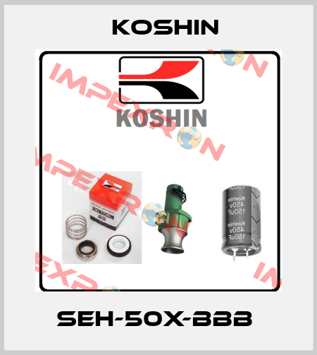 SEH-50X-BBB  Koshin