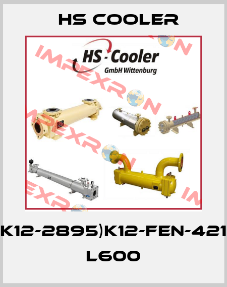 K12-2895)K12-FEN-421 L600 HS Cooler