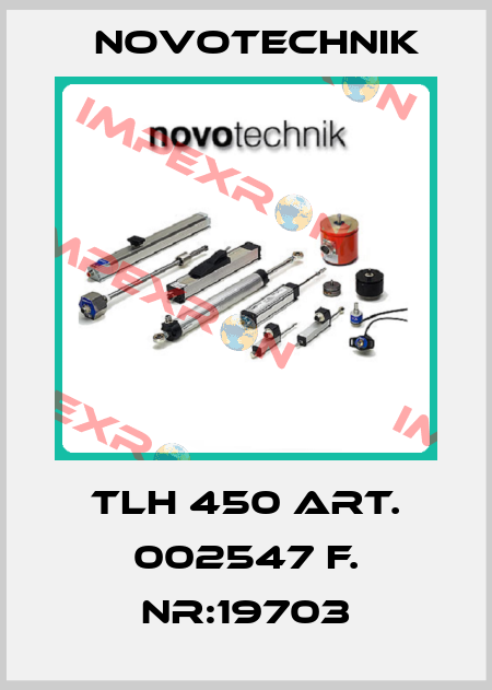 TLH 450 ART. 002547 F. Nr:19703 Novotechnik
