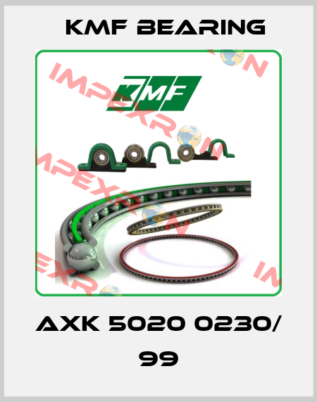 AXK 5020 0230/ 99 KMF Bearing