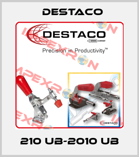 210 UB-2010 UB Destaco
