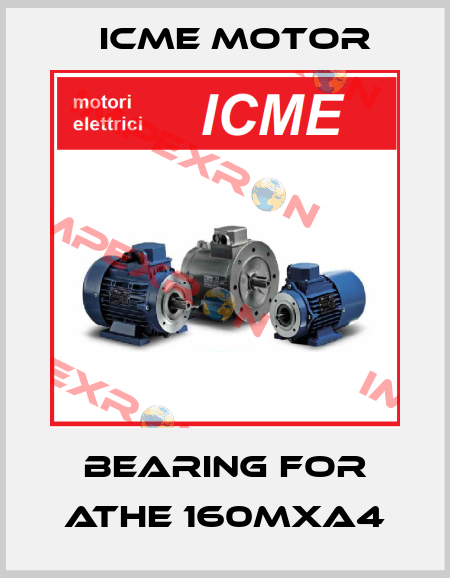 Bearing for ATHE 160MXA4 Icme Motor
