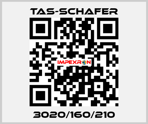 3020/160/210 TAS-SCHAFER