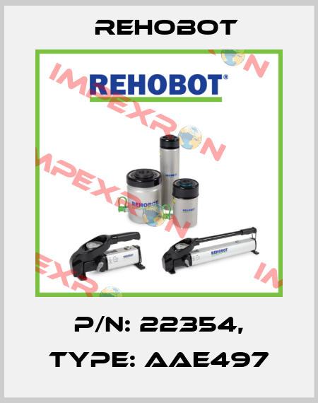 p/n: 22354, Type: AAE497 Rehobot