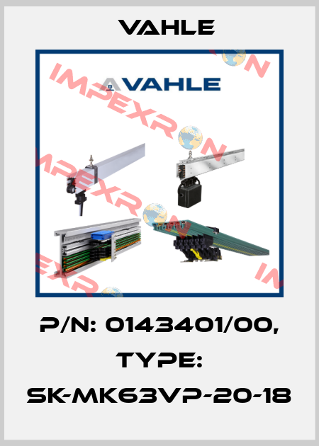 P/n: 0143401/00, Type: SK-MK63VP-20-18 Vahle