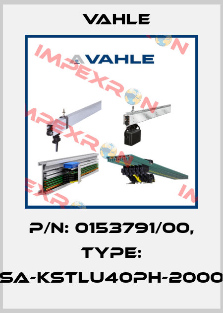 P/n: 0153791/00, Type: SA-KSTLU40PH-2000 Vahle
