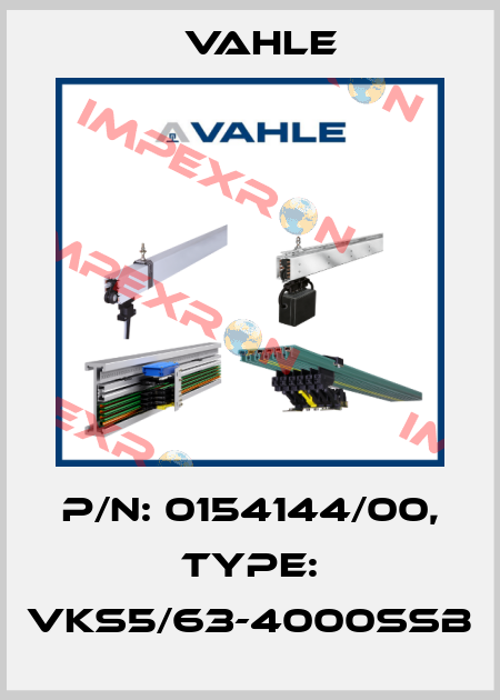 P/n: 0154144/00, Type: VKS5/63-4000SSB Vahle
