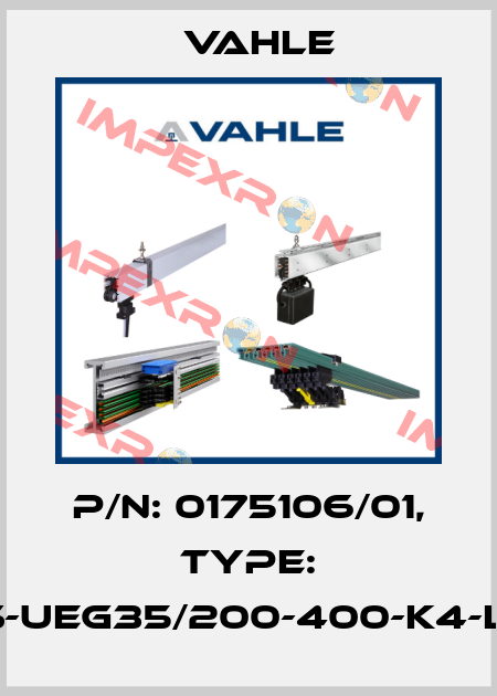 P/n: 0175106/01, Type: ES-UEG35/200-400-K4-L-B Vahle