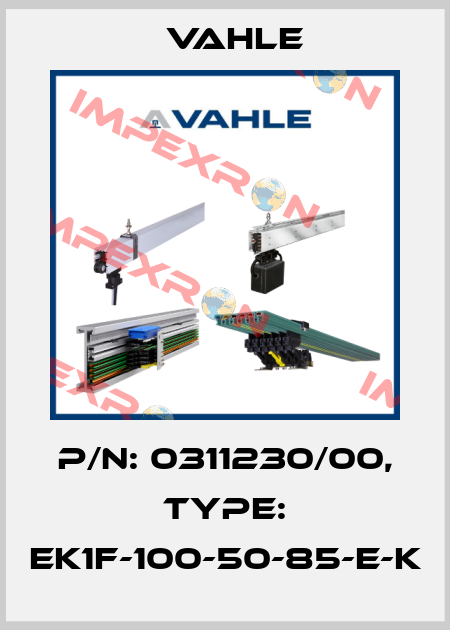 P/n: 0311230/00, Type: EK1F-100-50-85-E-K Vahle