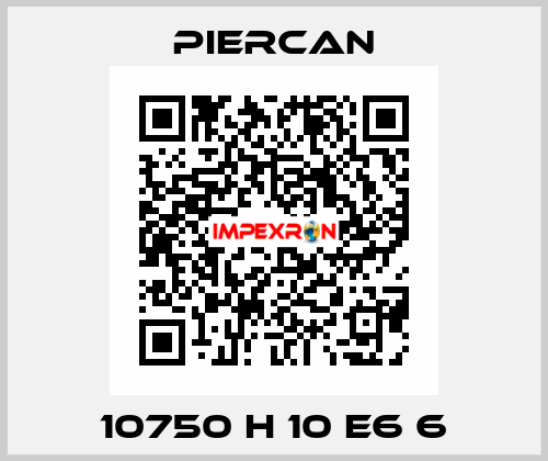 10750 H 10 E6 6 Piercan
