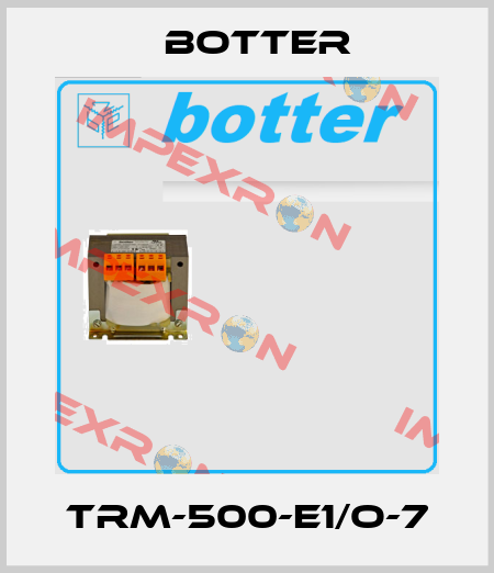 TRM-500-E1/O-7 Botter