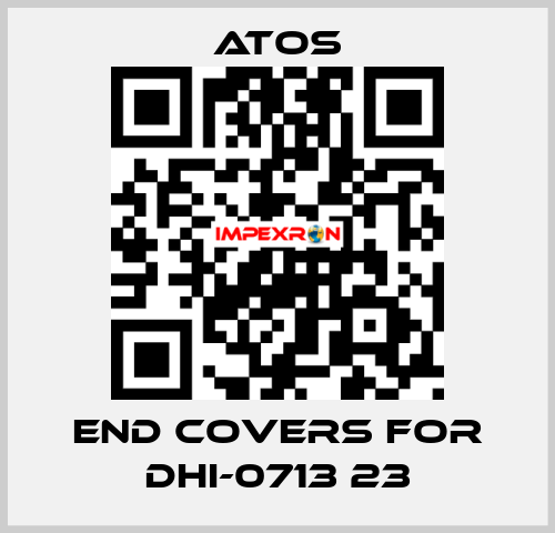 end covers for DHI-0713 23 Atos