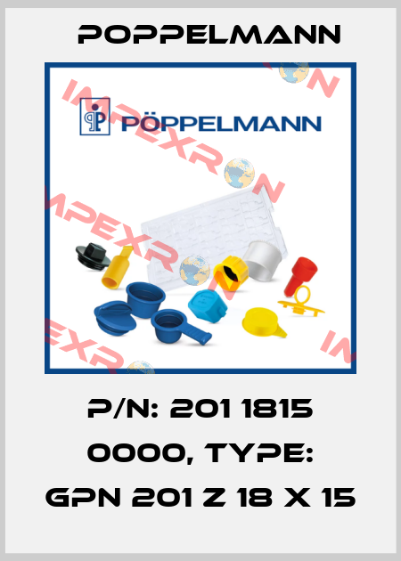 P/N: 201 1815 0000, Type: GPN 201 Z 18 X 15 Poppelmann