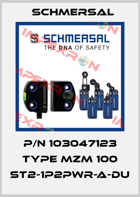 P/N 103047123 Type MZM 100 ST2-1P2PWR-A-DU Schmersal