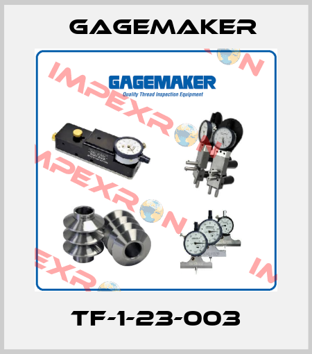 TF-1-23-003 Gagemaker