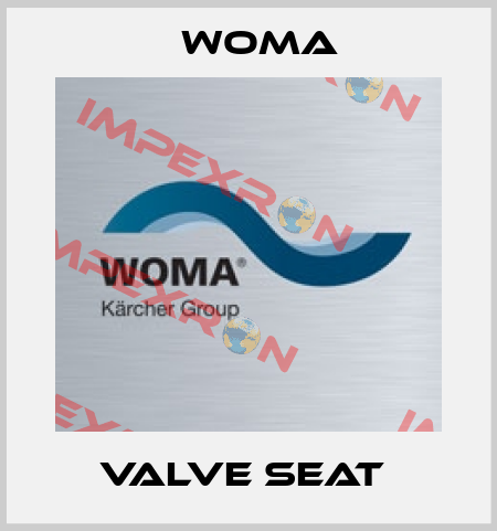 VALVE SEAT  Woma