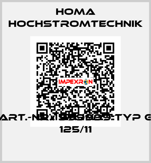 Art.-Nr.: 999999 Typ G 125/11 HOMA Hochstromtechnik