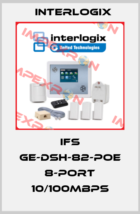 IFS GE-DSH-82-POE 8-Port 10/100Mbps Interlogix