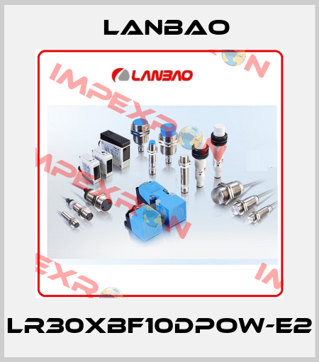 LR30XBF10DPOW-E2 LANBAO