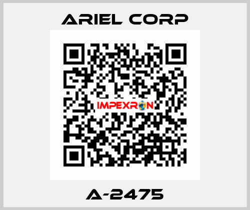 A-2475 Ariel Corp
