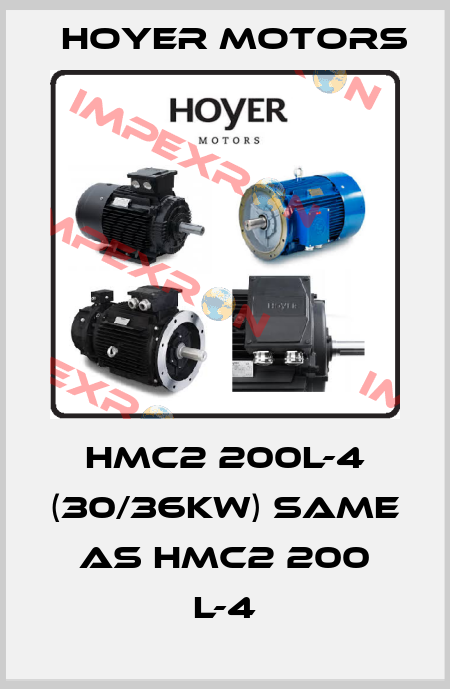 HMC2 200L-4 (30/36kw) same as HMC2 200 L-4 Hoyer Motors