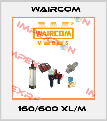 160/600 XL/M  Waircom