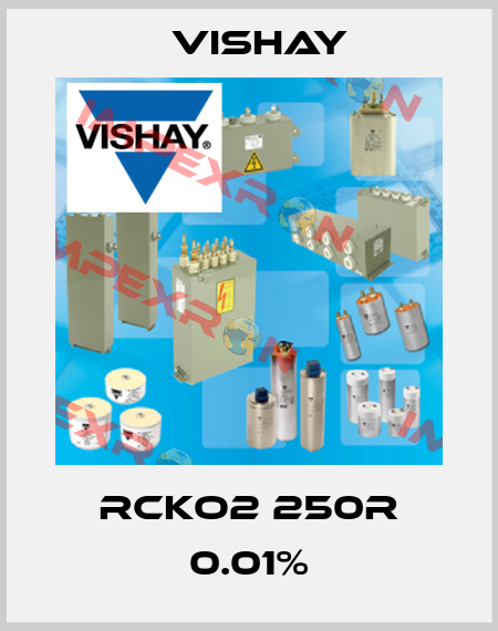 RCKO2 250R 0.01% Vishay