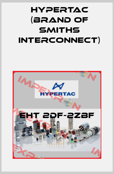 EHT 2DF-2ZBF Hypertac (brand of Smiths Interconnect)