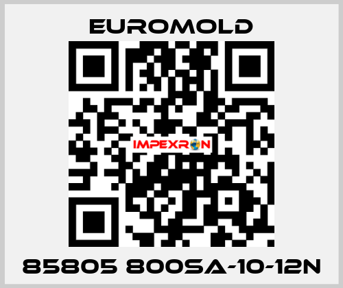 85805 800SA-10-12N EUROMOLD