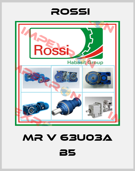 MR V 63U03A B5 Rossi