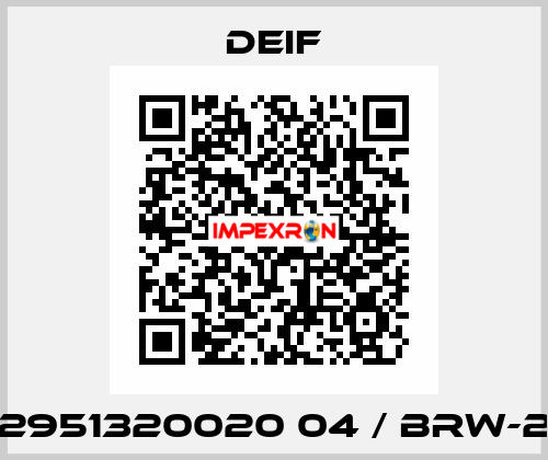 2951320020 04 / BRW-2 Deif