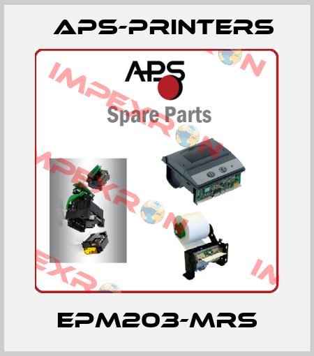 EPM203-MRS APS-Printers