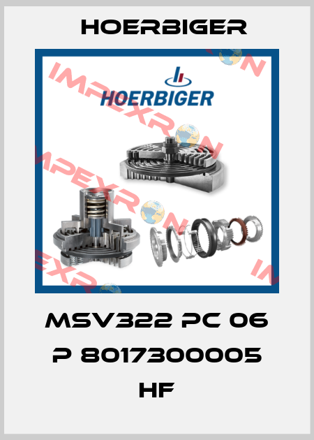 MSV322 PC 06 P 8017300005 HF Hoerbiger